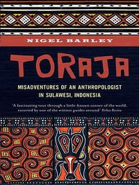 Toraja (Monsoon Books 2013)