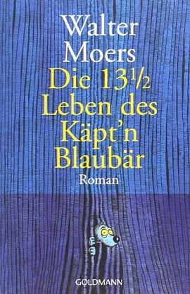 Die 13 1/2 Leben des Käpt'n Blaubär