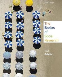 The Basics of Social Research (Wadsworth Publishing Co Inc 2012)