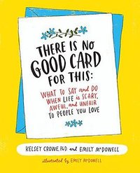 There Is No Good Card for This (HarperOne 2017)