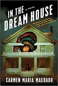 In the Dream House (Strange Light 2019)