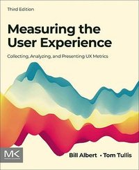 Measuring the User Experience, 3rd Edition (Morgan Kaufmann 2022)