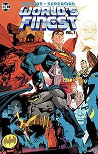 Batman/Superman: World's Finest Vol. 1 (DC Comics 2023)