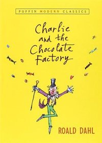 Charlie and the Chocolate Factory (Puffin 2004)