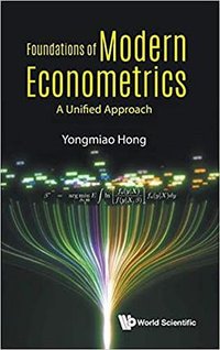 Foundations of Modern Econometrics (World Scientific Pub Co 2020)