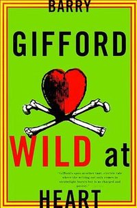 Wild at Heart (Gifford, Barry)