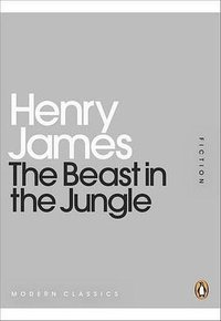 The Beast in the Jungle (Penguin Classics 2011)