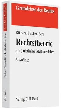 Rechtstheorie (Beck Juristischer Verlag 2011)