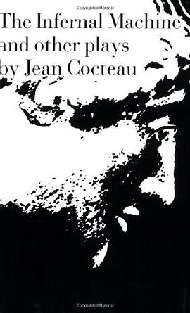 The Infernal Machine & Other Plays