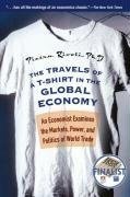 The Travels of a T-Shirt in the Global Economy (Wiley 2006)