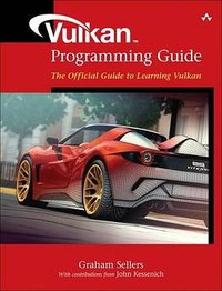 Vulkan Programming Guide (Addison-Wesley Professional 2016)