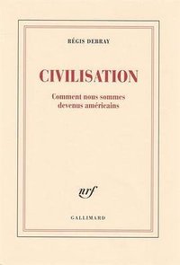 Civilisation (Gallimard 2017)