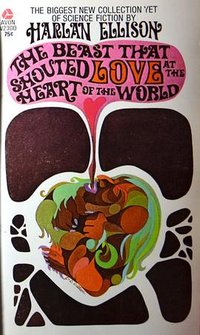 Beast That Shouted Love At the Heart Of the World (NEW AMERICAN LIBRARY 1974)