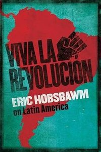 Viva la Revolucion (Little, Brown 2016)