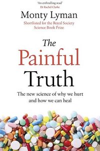 The Painful Truth (Bantam Press 2021)