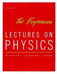 The Feynman Lectures on Physics (Addison Wesley 1971)