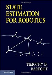 State Estimation for Robotics (Cambridge University Press 2017)