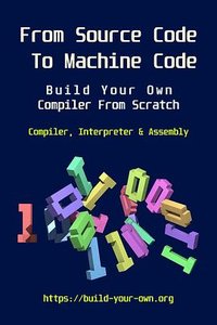 From Source Code To Machine Code