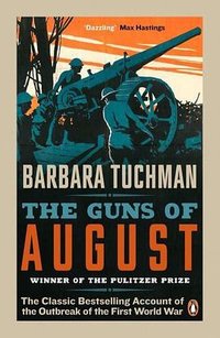 The Guns of August (Penguin Books Ltd 2014)
