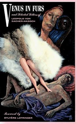 Venus in Furs and Selected Letters of Leopold Von Sacher-Masoch