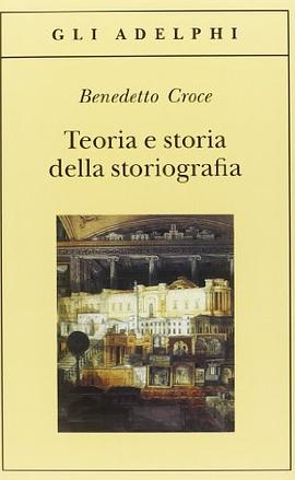 Teoria e storia della storiografia