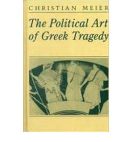 The political Art of Greek Tragedy