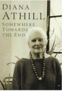 Somewhere Towards the End (Granta Books 2008)