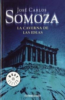 La Caverna De Las Ideas/ The Cave of Ideas