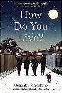 How Do You Live? (‎ Algonquin Young Readers 2021)
