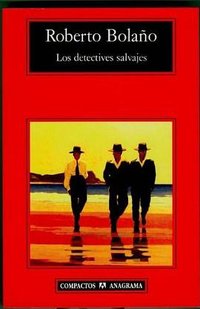Los Detectives Salvajes (Anagrama 2009)