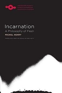 Incarnation (Northwestern University Press 2015)