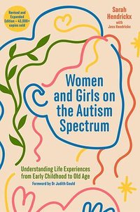 Women and Girls on the Autism Spectrum (Jessica Kingsley Publishers 2024)