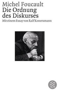 Die Ordnung des Diskurses (Fischer (Tb.), Frankfurt 1991)