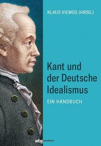 Kant und der Deutsche Idealismus