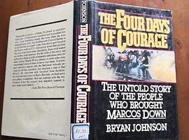 The Four Days of Courage: The Untold Story of the People Who Brought Marcos Down