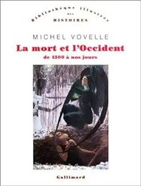 La mort et l'Occident (Gallimard 2000)