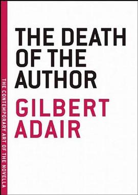 The  Death of the Author (The Contemporary Art of the Novella)
