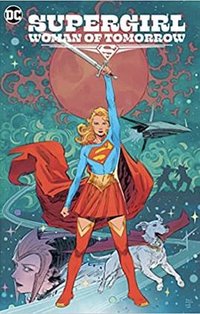 Supergirl: Woman of Tomorrow (National Geographic Books 2022)