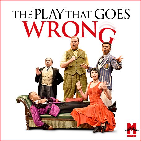 The Play that Goes Wrong
