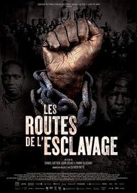 Les Routes de l'esclavage (不可思议的旅程 第一季)