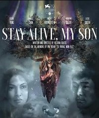 Stay Alive, My Son