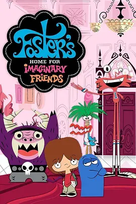 Foster's Home for Imaginary Friends: Destination Imagination