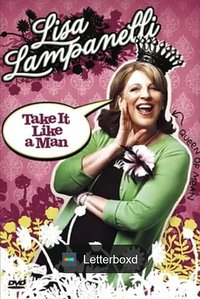 Lisa Lampanelli: Take It Like a Man