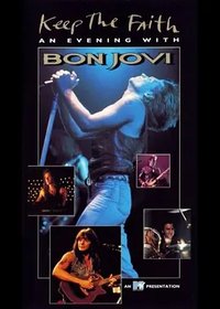 Bon Jovi: Keep the Faith - An Evening with Bon Jovi