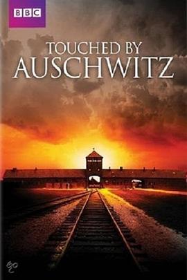 Touched By Auschwitz