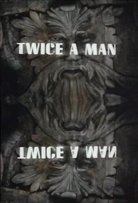 Twice a Man