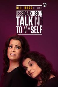 Bill Burr Presents: Jessica Kirson Talking to Myself