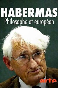 Jürgen Habermas: Philosopher and European