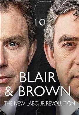 Blair and Brown: The New Labour Revolution (布莱尔与布朗: 新工党的革命 第一季)