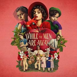 While the Men are Away (当男人们离去)